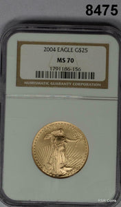 2004 $25 GOLD EAGLE 1/2OZ NGC CERTIFIED MS70 PERFECT! #8475