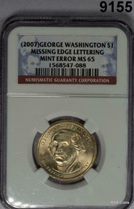 2007 GEORGE WASHINGTON $1 MISSING EDGE LETTERING NGC CERTIFIED MINT ERROR #9155