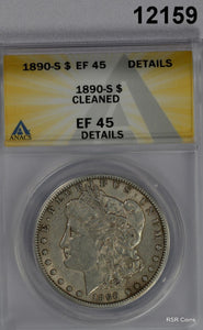 1890 S MORGAN SILVER DOLLAR ANACS CERTIFIED EF45 CLEANED #12159