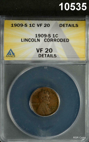 1909 S LINCOLN CENT ANACS CERTIFIED VF20 CORRODED #10535