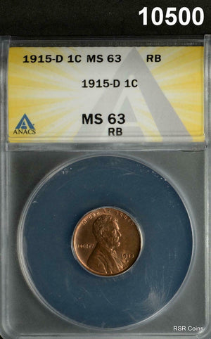 1915 D LINCOLN CENT ANACS CERTIFIED MS63 RB NICE COLOR! #10500