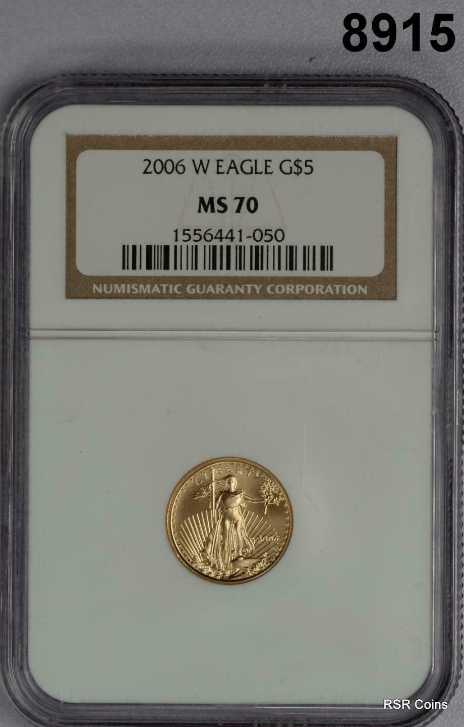 2006 W $5 GOLD EAGLE BURNISHED NGC CERTIFIED MS70 1/10TH OZ GOLD! #8915