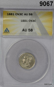 1881 CN 3 CENT ANACS CERTIFIED AU58 LOOKS UNCIRCULATED!! #9067