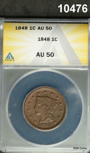 1848 BRAIDED LARGE CENT ANACS CERTIFIED AU50 ORIGINAL!! #10476