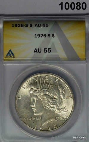1926 S PEACE SILVER DOLLAR ANACS CERTIFIED AU55 BRIGHT! #10080