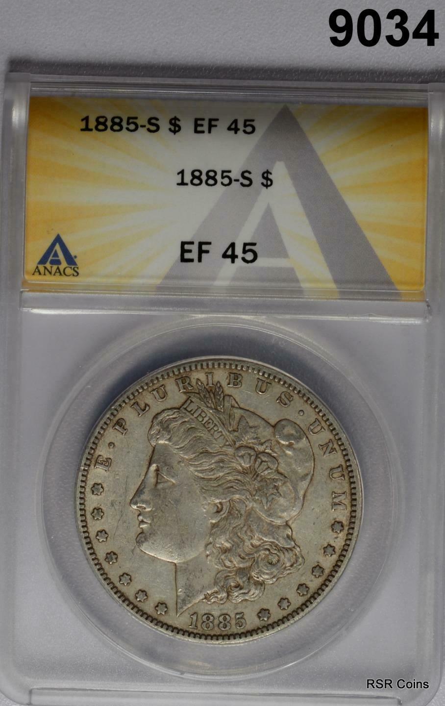 1885 S MORGAN SILVER DOLLAR ANACS CERTIFIED EF45 SCARCE DATE! #9034