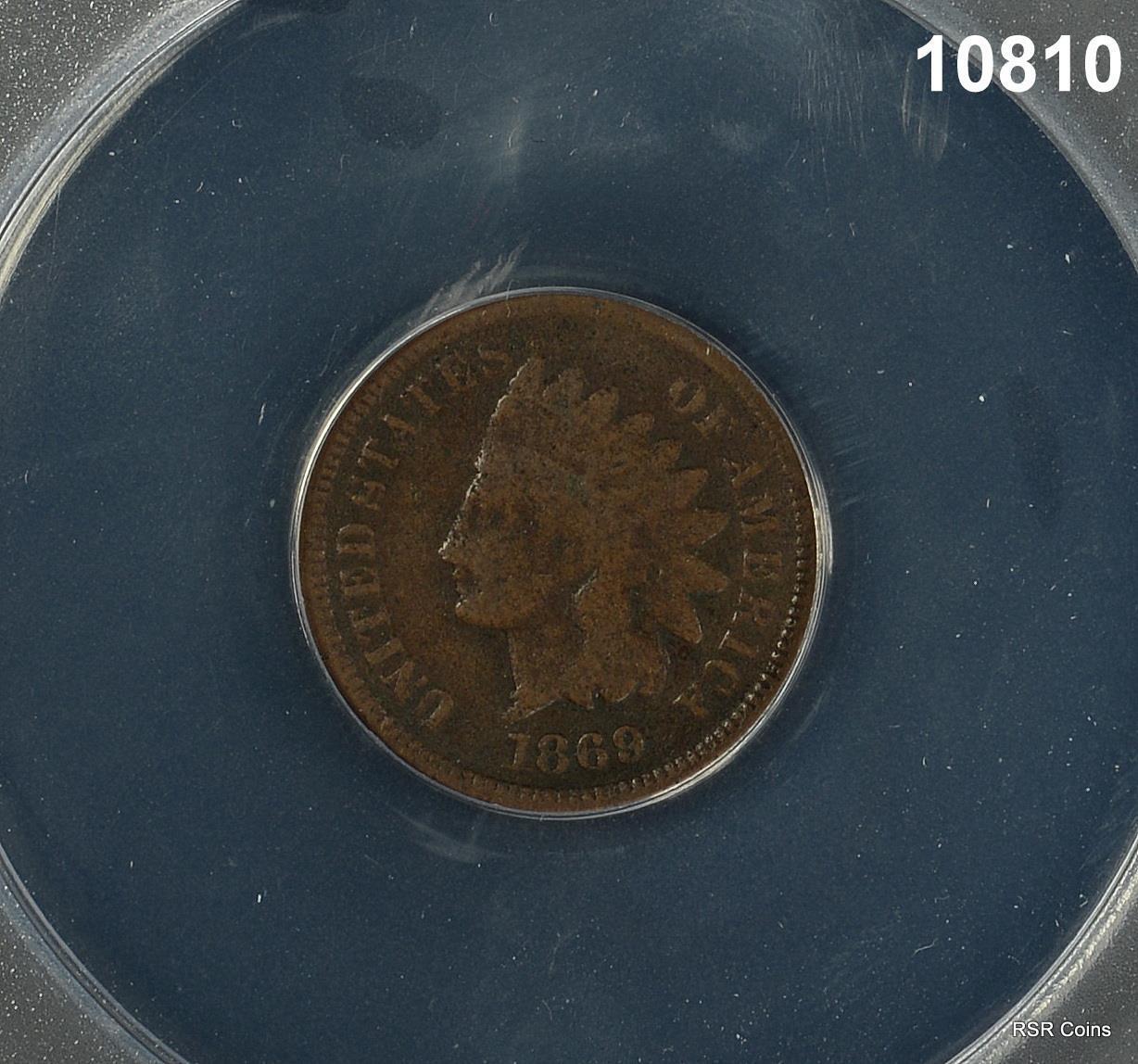 1869 INDIAN HEAD CENT ANACS CERTIFIED GOOD 6 CORRODED SCARCE DATE! #10810