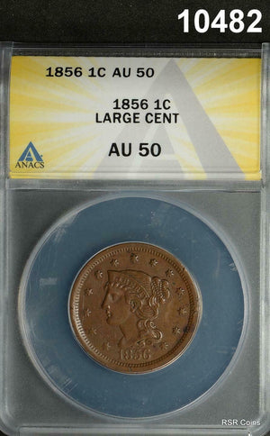 1856 BRAIDED LARGE CENT ANACS CERTIFIED AU50 ORIGINAL!! #10482