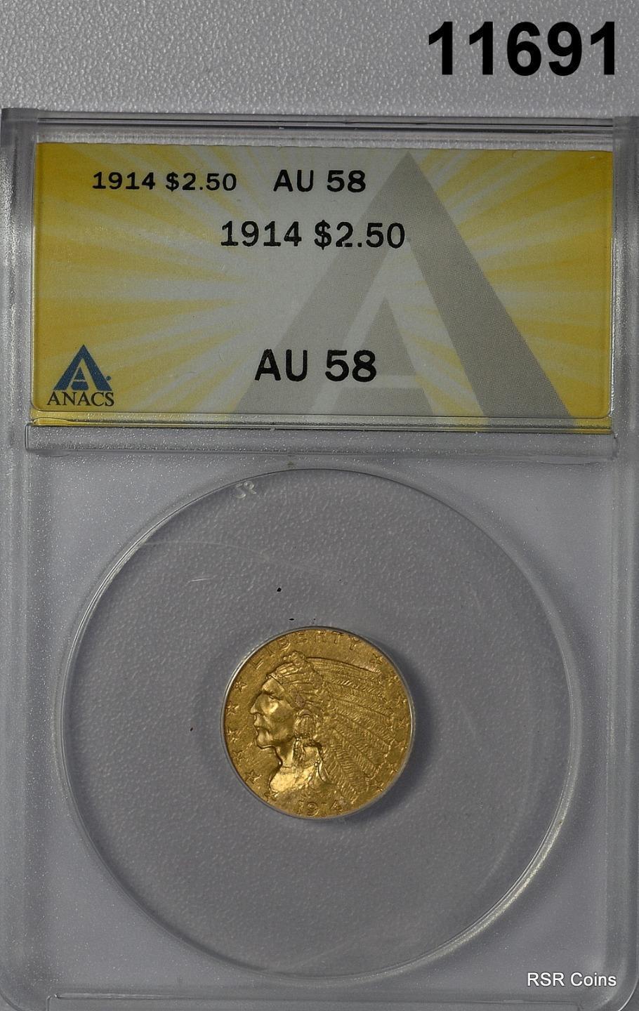 1914 $2.50 INDIAN GOLD ANACS CERTIFIED AU58 NICE - BETTER! #11691