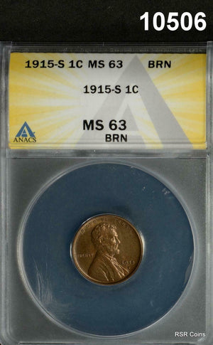 1915 S LINCOLN CENT ANACS CERTIFIED MS63 BRN GEM SURFACES!! #10506