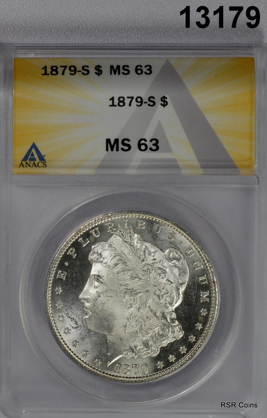 1879 S MORGAN SILVER DOLLAR ANACS CERTIFIED MS63 LOOKS MUCH BETTER! (PL) #13179