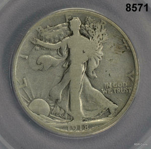1918 D WALKING LIBERTY HALF DOLLAR ANACS CERTIFIED VG8 #8571