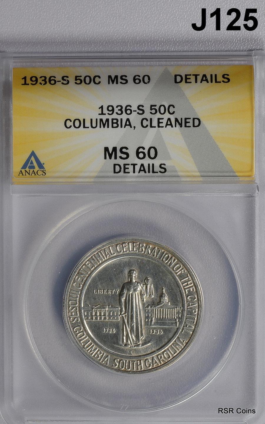 1936 S COLUMBIA COMMEMORATIVE HALF ANACS CERTIFIED MS60 CLEANED #J125