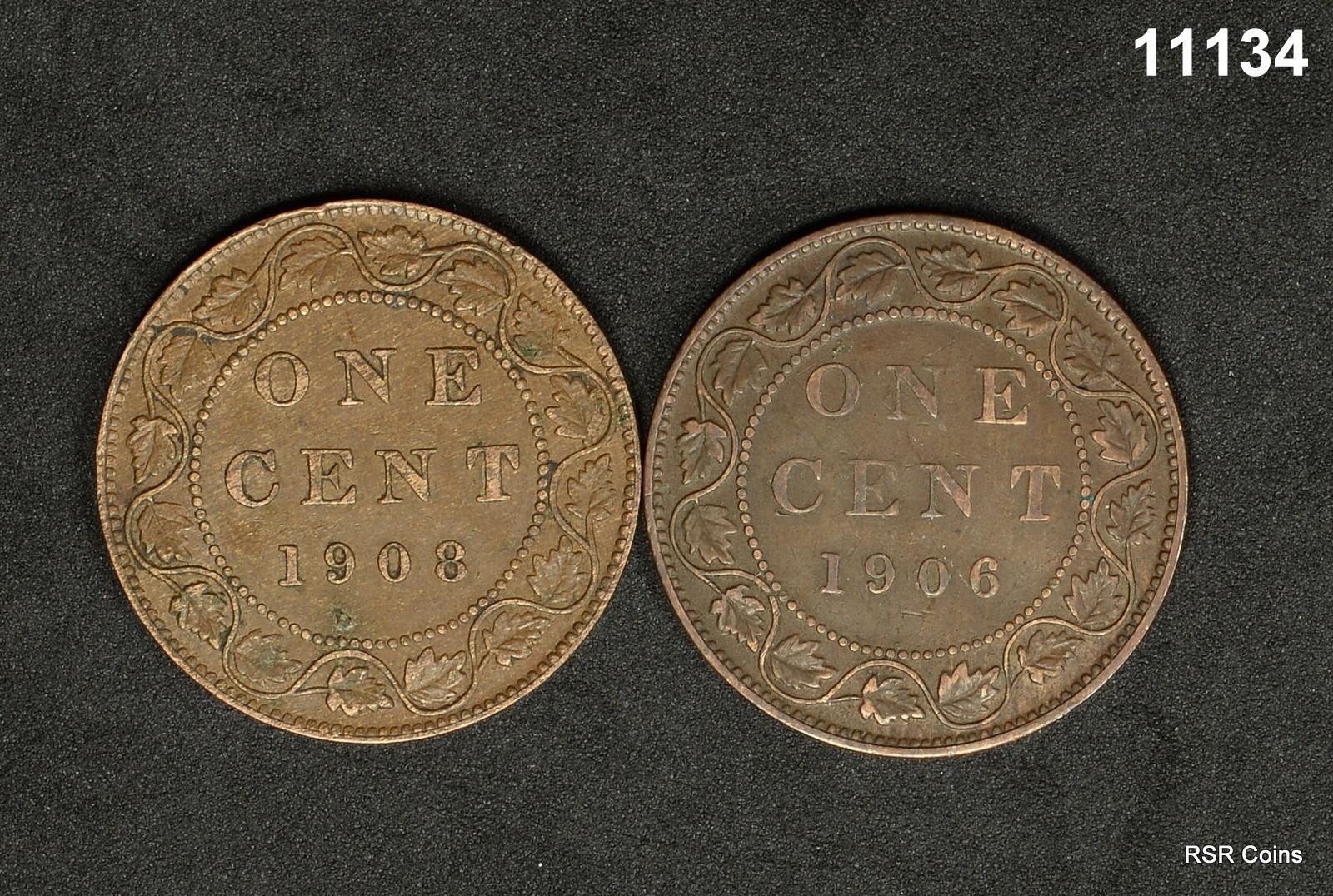 1908 AU 1906 XF CANADA LARGE CENT 2 COINS #11134