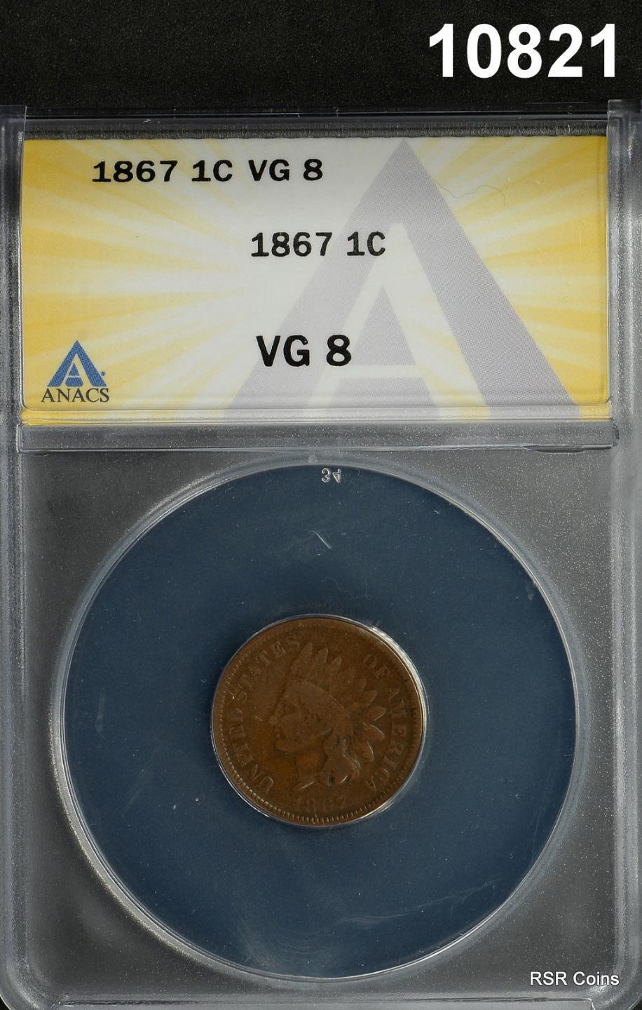 1867 INDIAN HEAD CENT ANACS CERTIFIED VG 8 SCARCE DATE! #10821