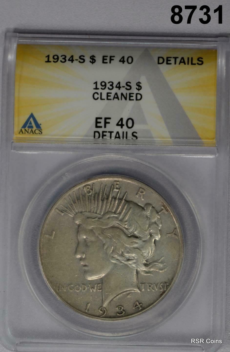 1934 S PEACE SILVER DOLLAR ANACS CERTIFIED EF40 CLEANED SCARCE DATE! #8731