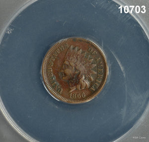 1866 INDIAN HEAD CENT RARE DATE ANACS CERTIFIED EF40 REPUNCHED DT CORROD. #10703