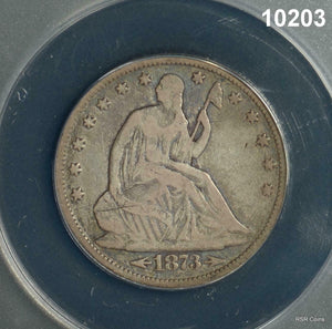 1873 SEATED HALF DOLLAR ARROWS ANACS CERTIFIED VG10 #10203
