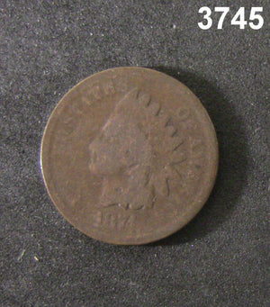1874 INDIAN HEAD ONE CENT GOOD! #3745