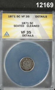 1871 SEATED HALF DIME ANACS CERTIFIED VF35 CLEANED NICE! #12169