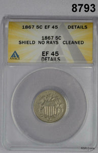 1867 SHIELD NICKEL NO RAYS ANACS CERTIFIED EF45 CLEANED #8793