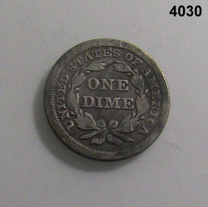1853 SEATED DIME  FINE + #4030