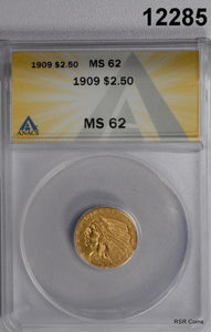 1909 $2.50 GOLD INDIAN ANACS CERT MS 62 LOOKS BETTER! LOW MINTAGE 441,760 #12285