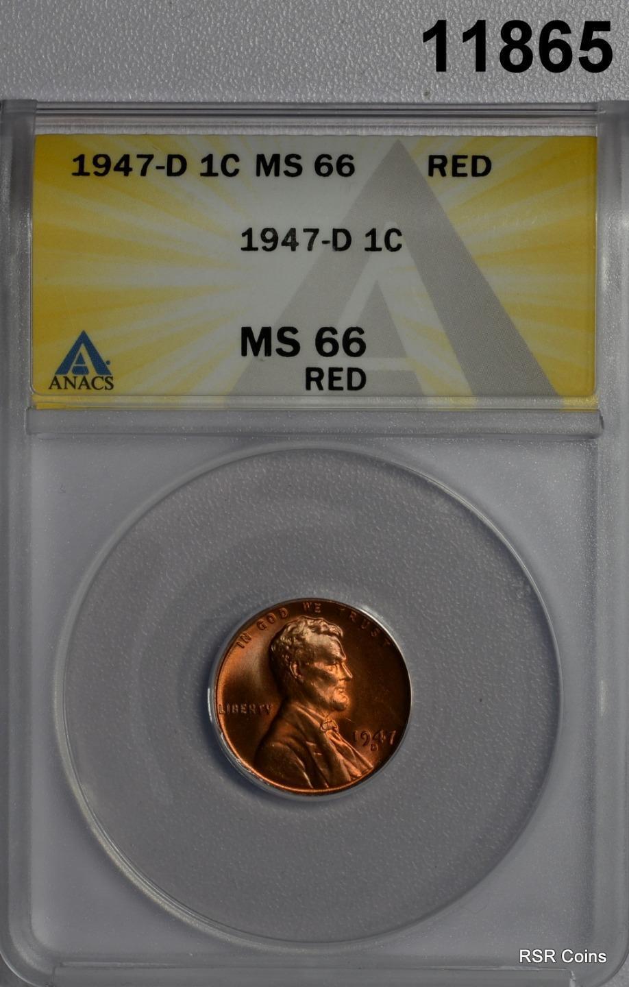 1947 D LINCOLN CENT ANACS CERTIFIED MS66 RD! FINE RED! #11865