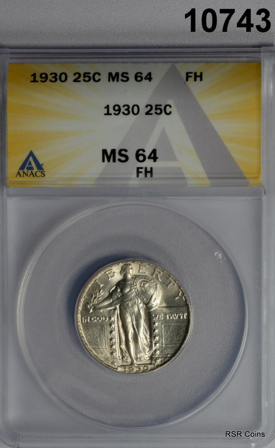 1930 STANDING LIBERTY QUARTER ANACS CERTIFIED MS64 FH NICE! #10743