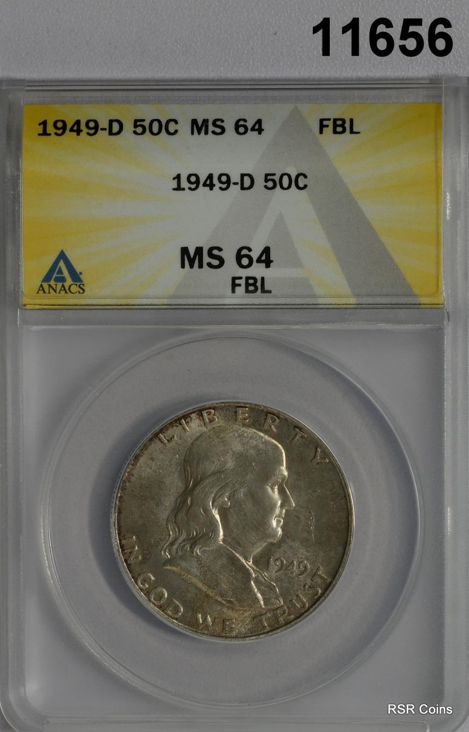 1949 D FRANKLIN HALF DOLLAR ANACS CERTIFIED MS64 FBL #11656